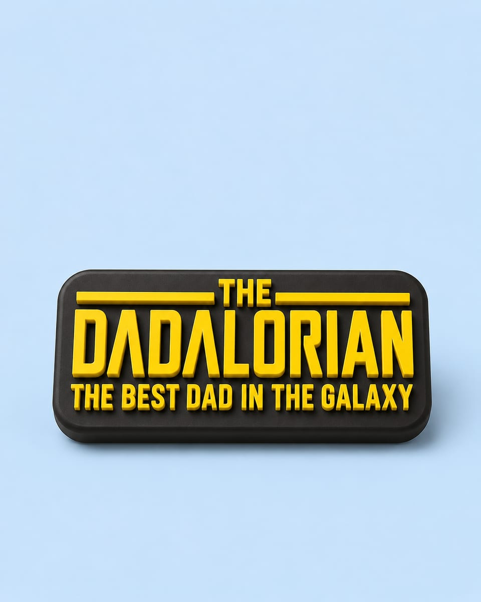 The Dadalorian Mother/Fathers Day Sign